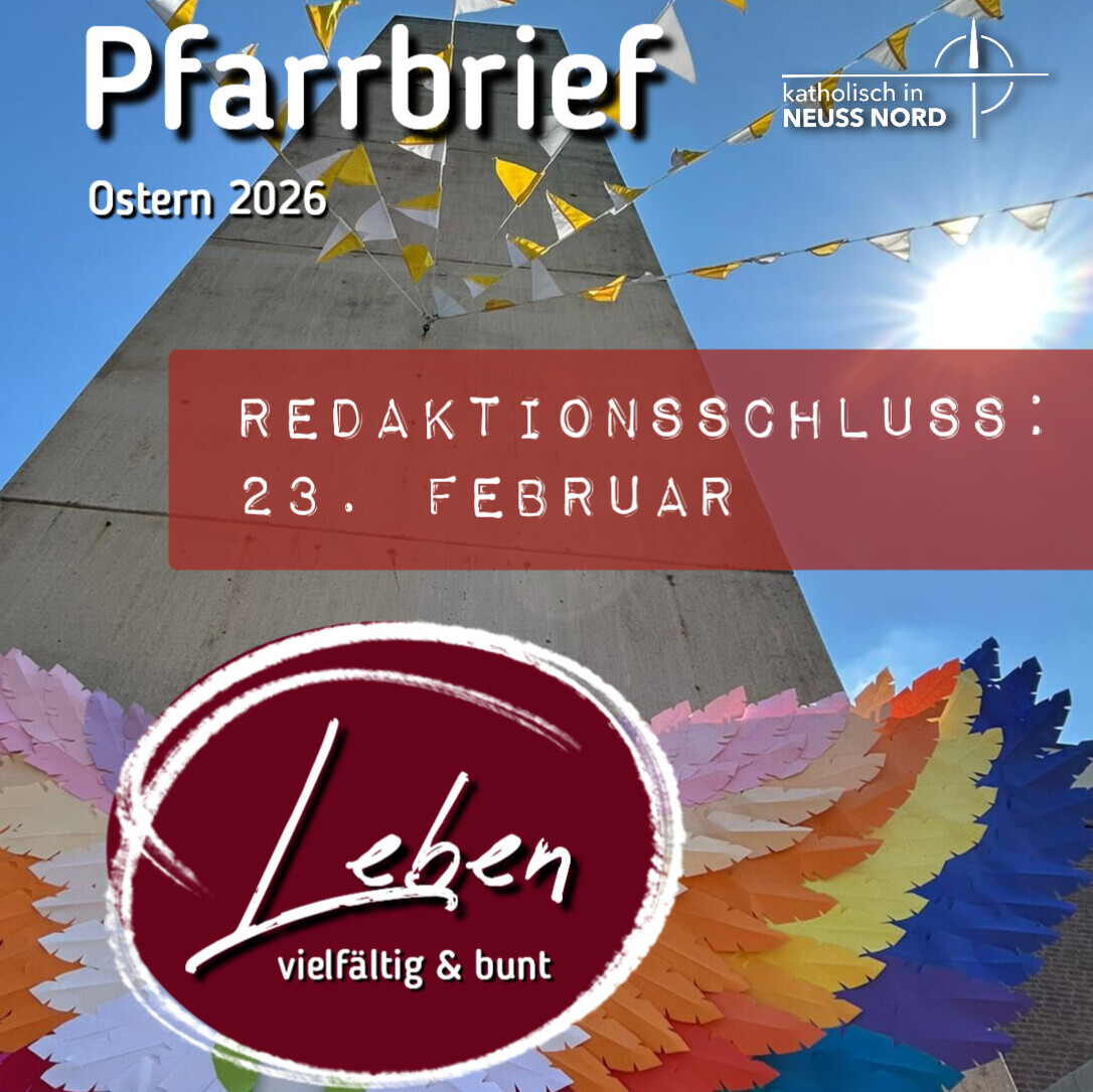 Pfarrbrief Ostern Redaktionsschluss
