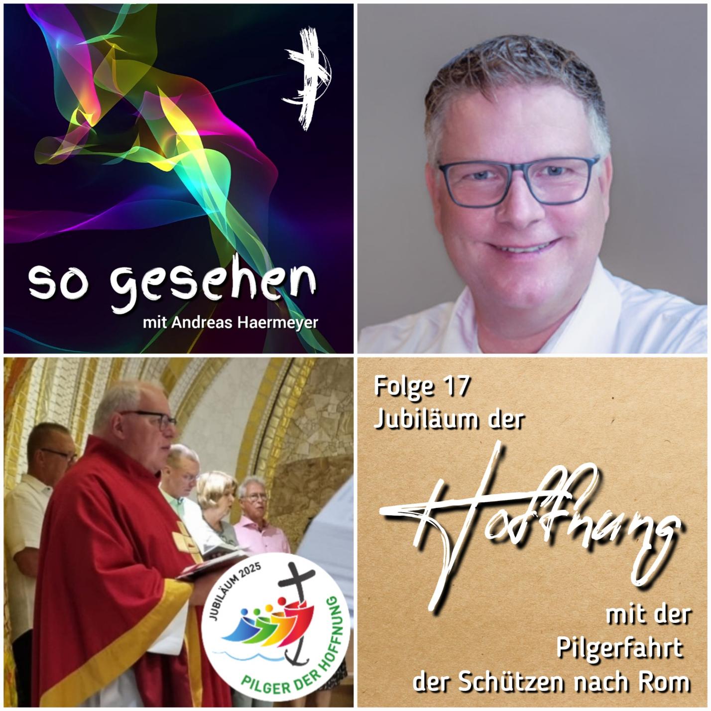 Folge 17 - Jubiläum der Hoffnung